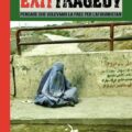 Exit tragedy, Pensare che volevamo la pace per l’Afghanistan
