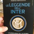 Le leggende dell'Inter. I fuoriclasse della storia nerazzurra di Andrea Ramazzotti