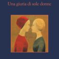 Una giuria di sole donne di Susan Glaspell