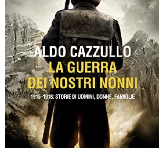 La guerra dei nostri nonni di Aldo Cazzullo