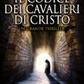 Il codice dei cavalieri di Cristo di Carmelo Nicolosi De Luca