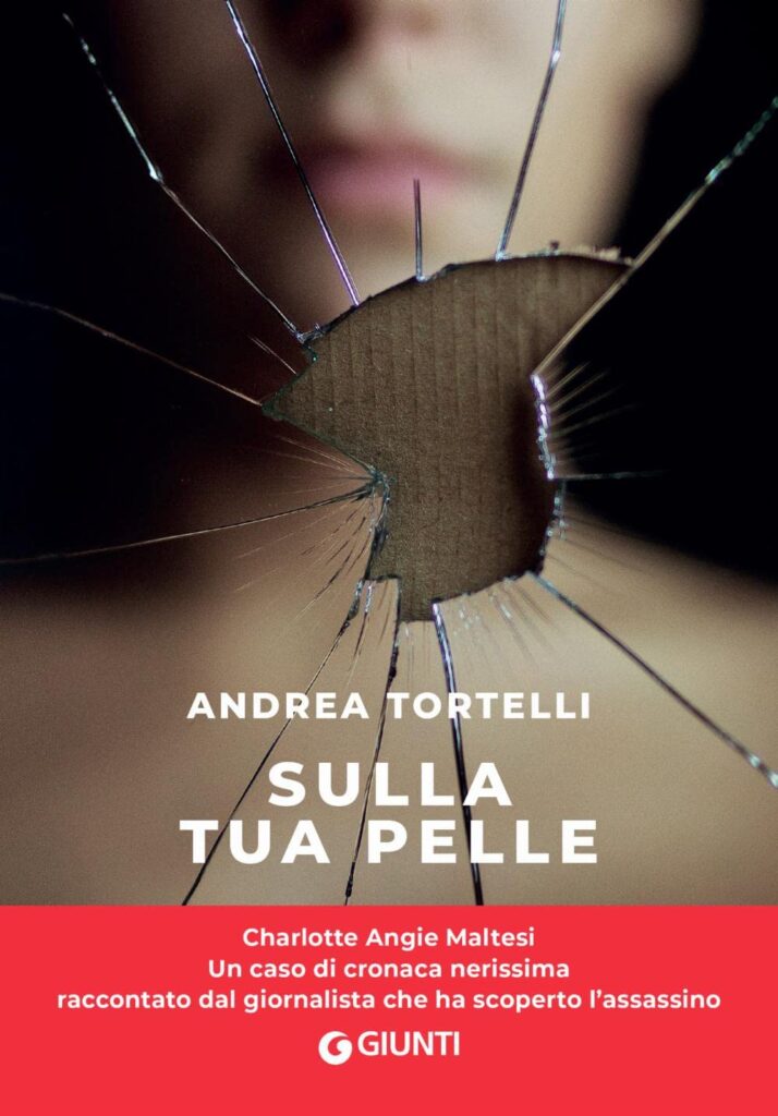 Libro della settimana: Sulla tua pelle. Il caso di Carol Maltesi di Andrea Tortelli 