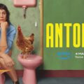 ANTONIA - Intervista a Chiara Martegiani, Chiara Malta e le sceneggiatrici Carlotta Corradi ed Elisa Casseri