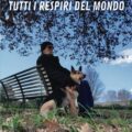 Libro della settimana: Tutti i respiri del mondo di PierVincenzo Panzarella