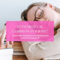 Stanchezza e Cambio di Stagione? Scopri i Cibi Energetici per Combatterla!