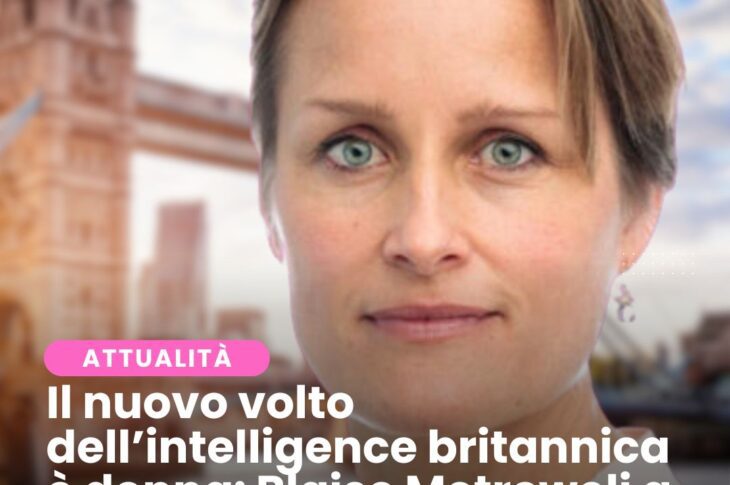 Il nuovo volto dell’intelligence britannica è donna: Blaise Metreweli a capo dell’MI6
