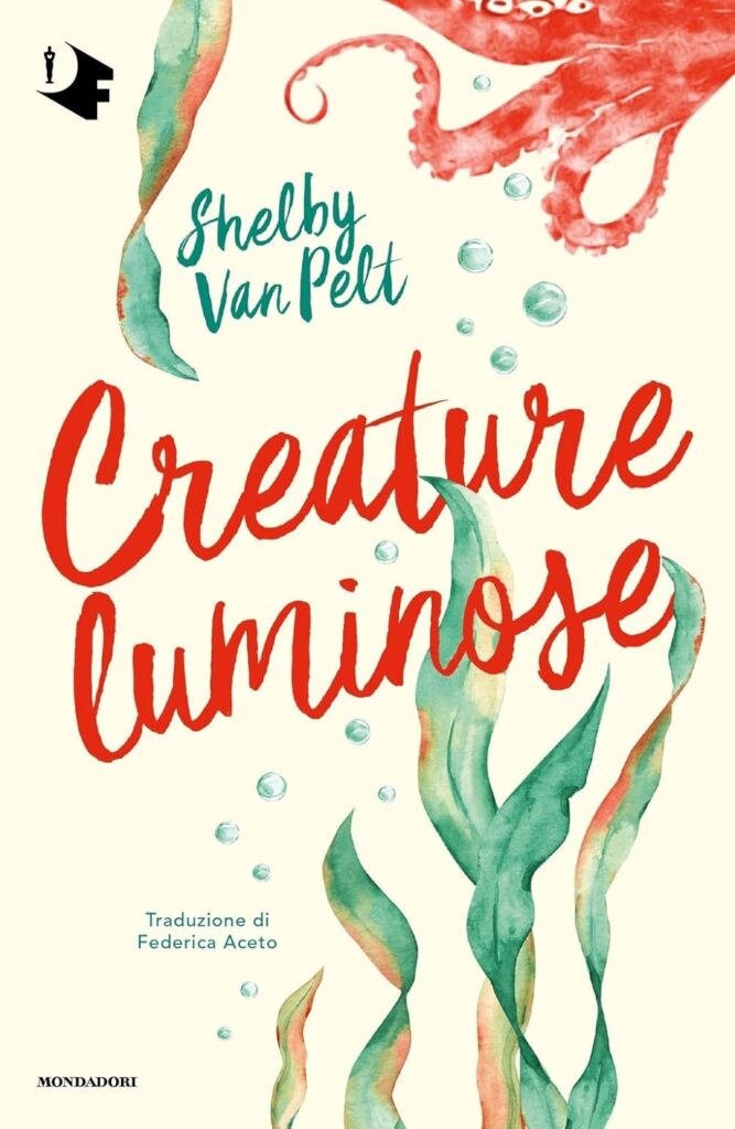 Creature luminose di Shelby Van Pelt