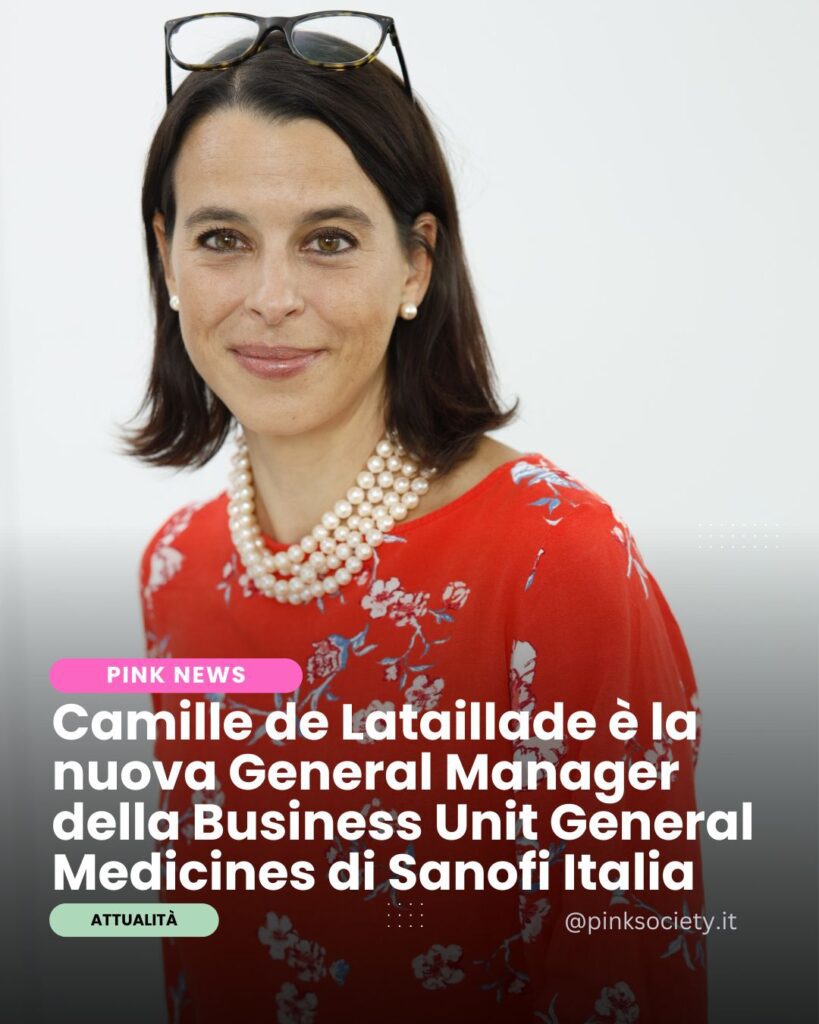 Camille de Lataillade è la nuova General Manager della Business Unit General Medicines di Sanofi Italia