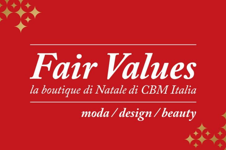 Torna Fair Values a Milano: shopping solidale tra moda, design e bellezza che illumina il mondo