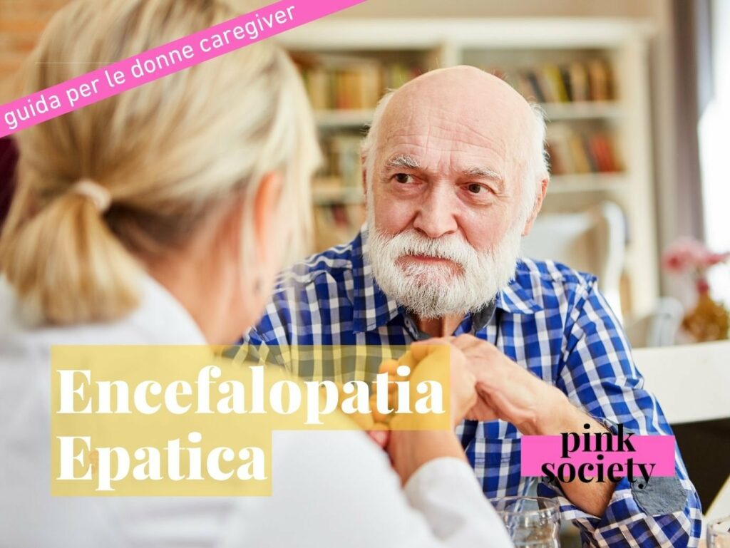 Quando il fegato parla al cervello: una guida per le donne caregiver sull’Encefalopatia Epatica