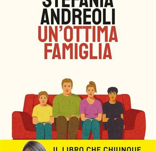 Un’ottima famiglia di Stefania Andreoli,