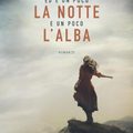 Ed è un poco la notte e un poco l’alba Ilaria Tuti