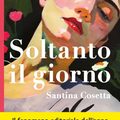 Soltanto il giorno di Santina Cosetta