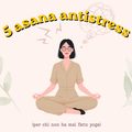 5 asana antistress per chi non ha mai fatto yoga