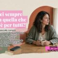 Amicizie a senso unico: quando sei sempre tu quella che c’è