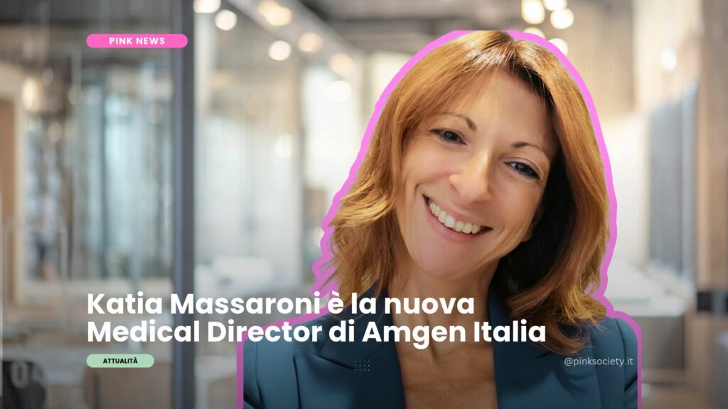 Katia Massaroni nominata Medical Director di Amgen Italia: una nuova guida per l’innovazione in sanità